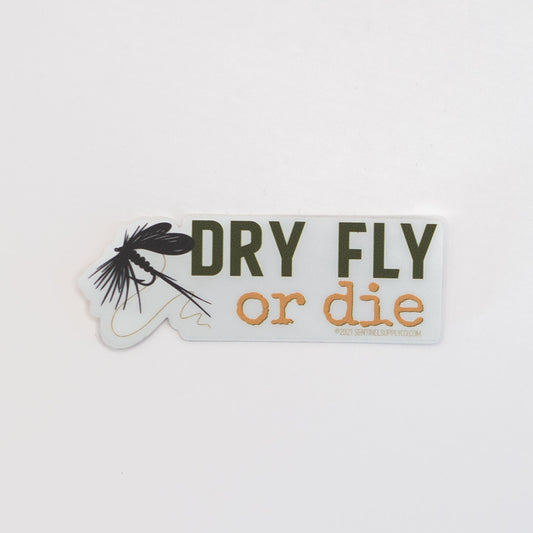 Dry Fly Or Die Sticker